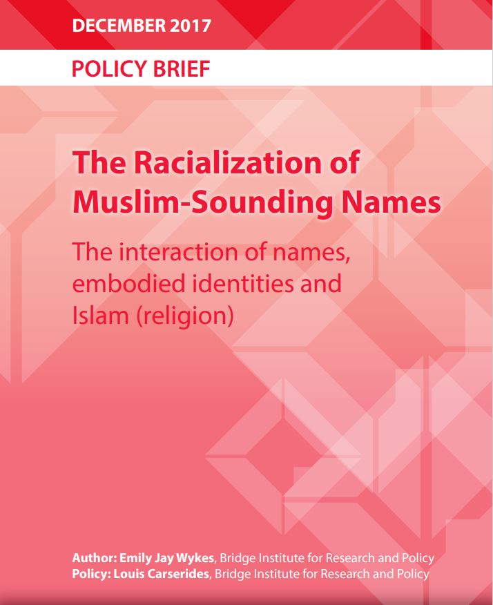 Racialisation of Muslim sounding names Bridge Institute